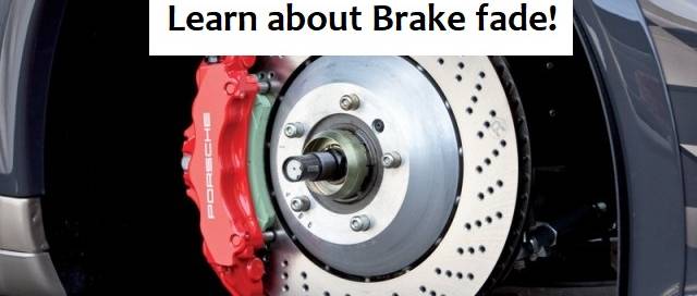 What is brake fade